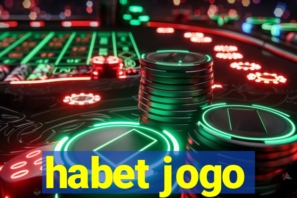 habet jogo